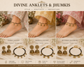 Anklets & Jhumkis – Traditional Elegance Collection